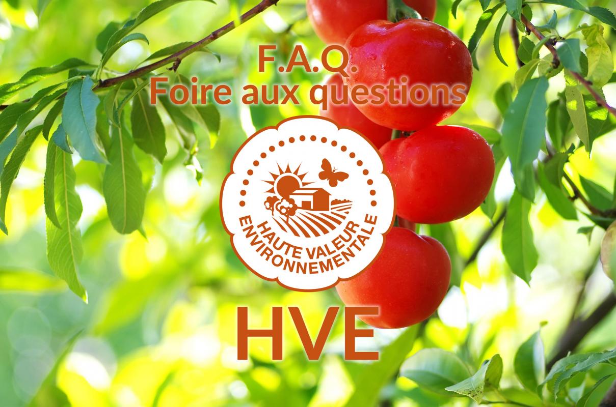 Foire aux questions sur la démarche officielle Haute Valeur Environnementale (HVE)