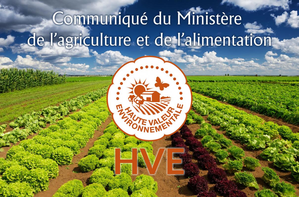 «Issu d'une exploitation HVE » : communiqué du Ministère de l'agriculture et de l'alimentation