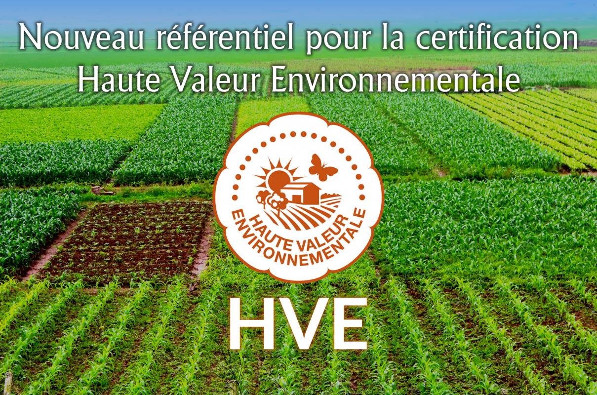 Nouveau référentiel pour la certification Haute valeur environnementale (HVE)