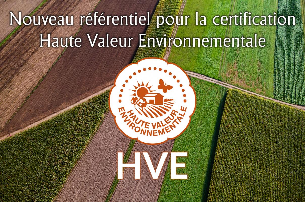 Nouveau référentiel pour la certification Haute valeur environnementale (HVE), suite.